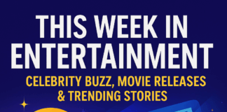 This Week in Entertainment: Celebrity Buzz, Movie Releases & Trending Stories
